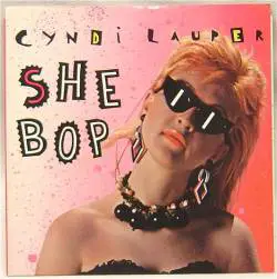 Cyndi Lauper : She Bop